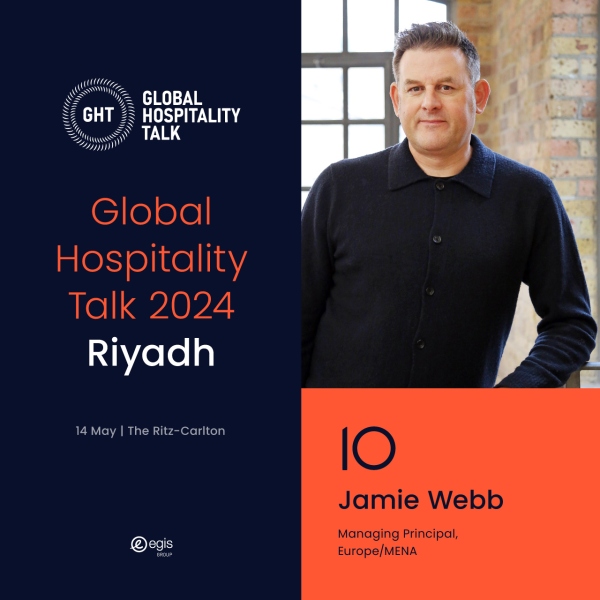 Connect with Jamie Webb at Global Hospitality Talk 2024 in Riyadh